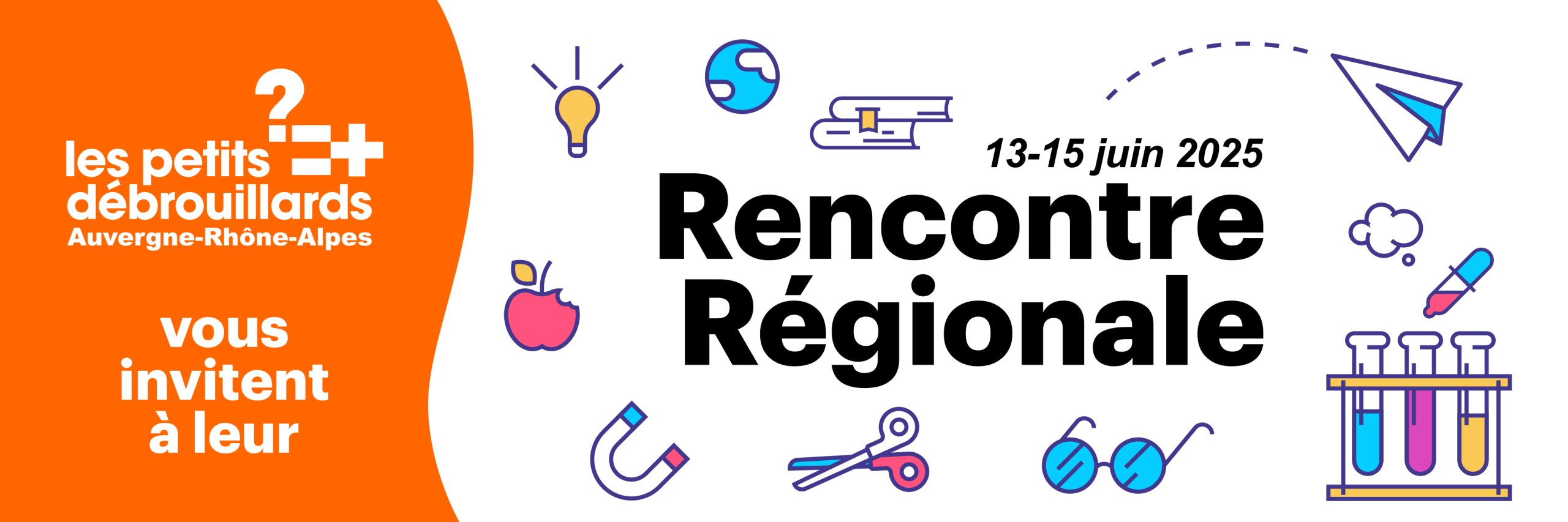 Les Petits Débrouillards AuRA vous invitent à leur Rencontre Régionale du 13 au 15 juin 2025.